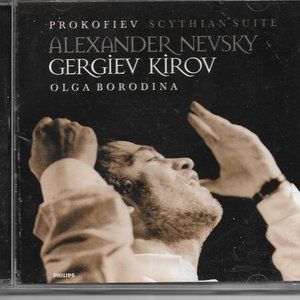 Prokofiev: Scythian Suite; Alexander Nevsky CD, Philips Borodina Gergiev LIVE